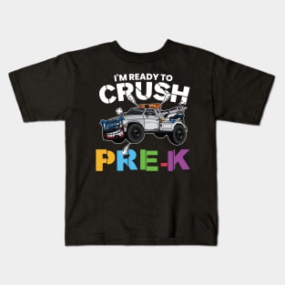 I'm Ready To Crush Pre-K Monster Truck Pre Kindergarten Back To School Gift Kids T-Shirt